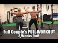 2019 BODYBUILDING PREP | Couple's Pull Workout 8 Weeks Out!