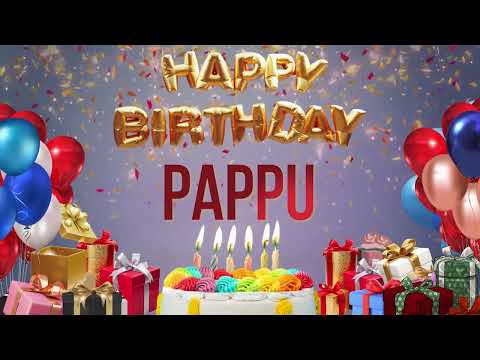 PAPPU - Happy Birthday PAPPU #PAPPU