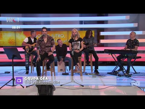 GEA - Ti si ona koju tražim ( Acoustic / Dobro jutro, Hrvatska / HRT / 24.10.2019. )