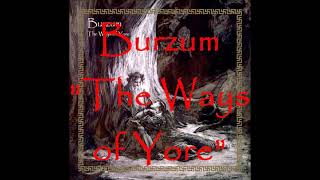 burzum The Ways of Yore full album 2014