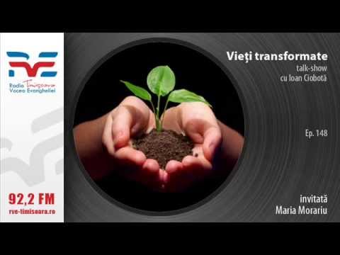 Vieti transformate - Maria Morariu