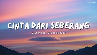 Download lagu CINTA DARI SEBERANG - Cover By YourHpdut mp3