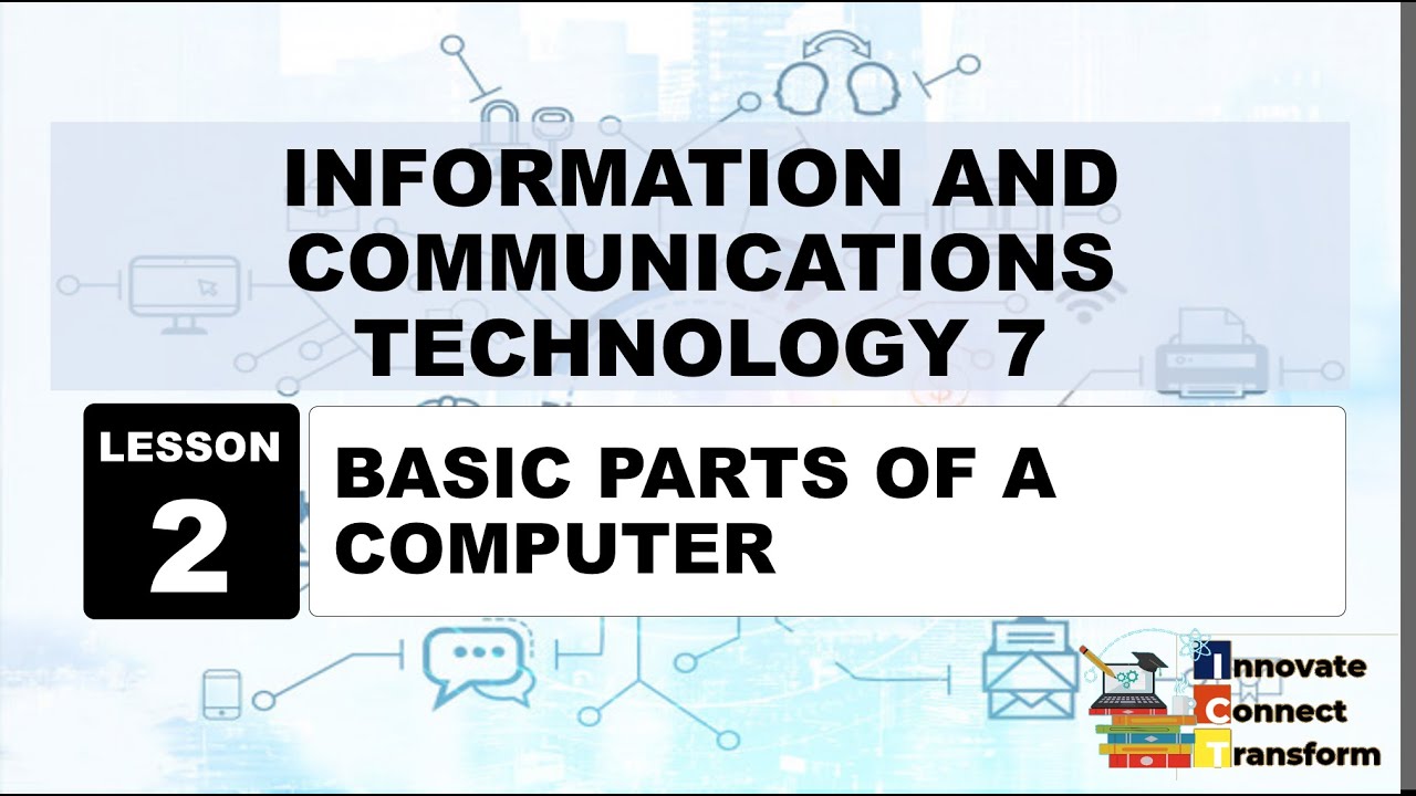 ICT 7 LESSON 2 Basic Parts of a Computer