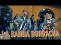 De Parranda- La Banda Borracha - De Parranda De Parranda- La Banda Borracha