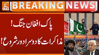 Pak-Afghan W@r | The second round of Talks begins! | Breaking News | GNN