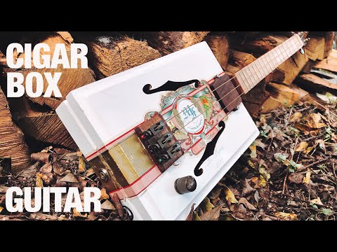 Cigar Box Guitar Full Build