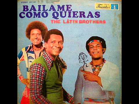 bailame como quieras   the latin brothers