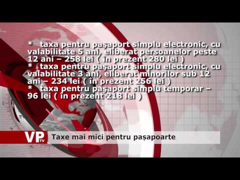 Taxe mai mici pentru pașapoarte
