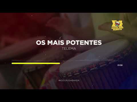 Os Mais Potentes - Telema