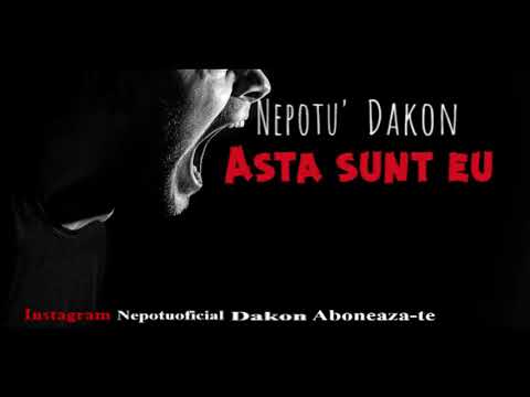 Nepotu' & Dakon - Asta sunt eu ( #doareu )