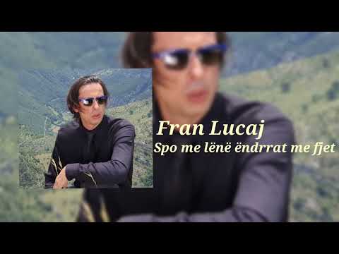 Fran Lucaj-Spo me lënë ëndrrat me fjet