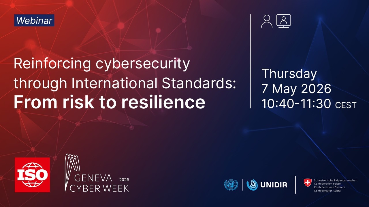 Reinforcing Cybersecurity through International Standards: From Risk to Resilience