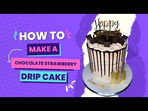 How to Make a Chocolate Strawberry Drip Cake | Cake Queen Tanya