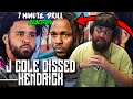 J COLE RESPONDED TO KENDRICK | J Cole - 7 Minute Drill (RAPPER REACTS)