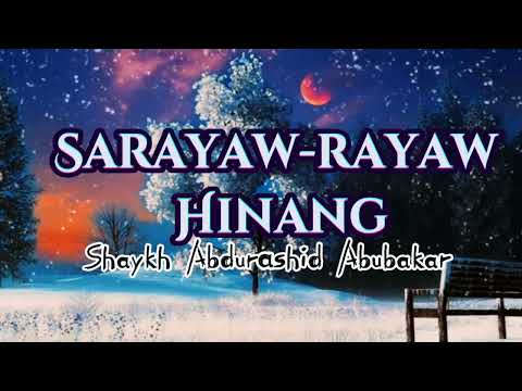 Sarayaw-rayaw Hinang - Shaykh Abdurashid Abubakar