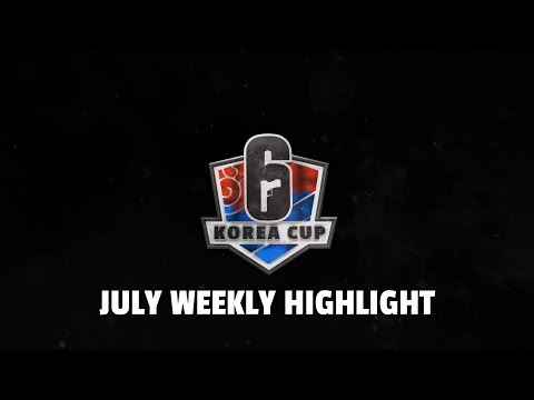 Highlight : 7월 Weekly #2 [R6 KOREA CUP 2019]
