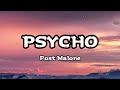Post Malone Psycho Lyrics Ft Ty Dolla Ign