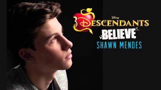 Shawn Mendes - Believe (Audio) (From &quot;Descendants&quot;)