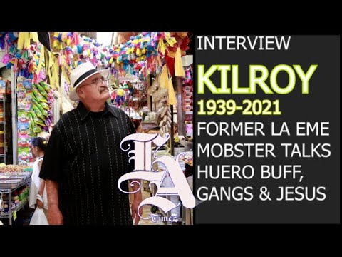 KILROY ROYBAL RIP INTERVIEW REUP KILROY TALKS HUERO BUFF, LA EME, GANGS AND A WAY OUT