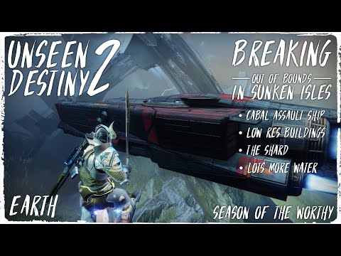 UNSEEN DESTINY 2 | Breaking Out of Bounds in Sunken Isles to Cabal Assault Ship & More | Glitch