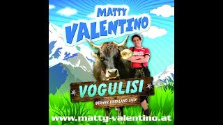 MATTY VALENTINO VOGULISI (VOGELLISI, VOGLLISI) Berner Oberland lied schweizer song