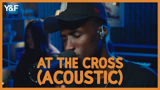 At The Cross (Acoustic) - Young &amp; Free