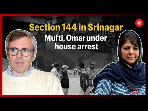 Mehbooba Mufti, Omar Abdullah Placed Under House Arrest | Jammu Kashmir News