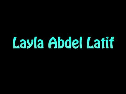 Learn How To Pronounce Layla Abdel Latif