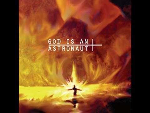 God Is An Astronaut