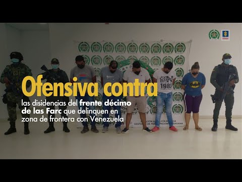 Fiscal Francisco Barbosa: Ofensiva contra disidencias del frente décimo de las Farc