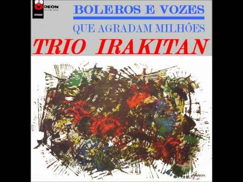 Estoy Perdido - Trio Irakitan