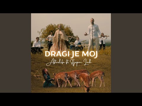 Dragi Je Moj (feat. Stjepan Lach)