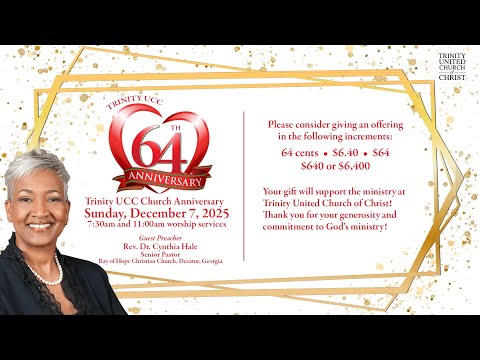 Rev. Dr. Cynthia Hale | Trinity UCC's 64th Anniversary Service 7:30AM 12/07/25