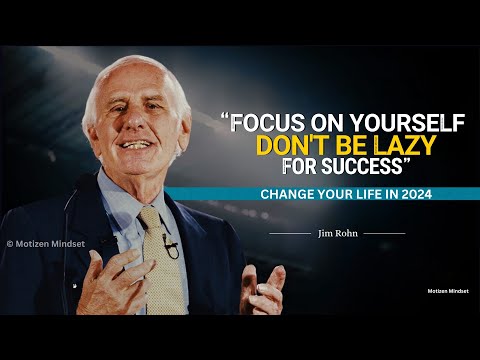 Jim Rohn - Focus On Yourself | Don't Be Lazy For  Success | jim rohn motivational speech | jim rohn