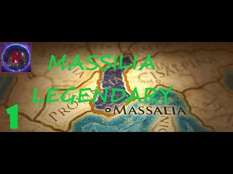 Rome 2 Total war:Massilia legendary campaign(PART 1);A united province