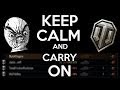 World of Tanks || Keep Calm and Carry On ...