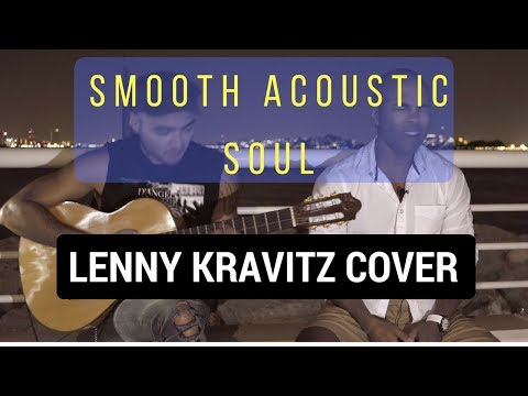Lenny Kravitz Cover - Bruno Fave n Daniel March "It Ain't Over Til Its Over"