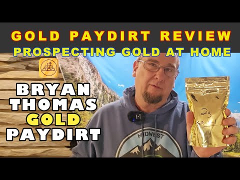 Trying Bryan Thomas Gold Paydirt Review - Here's What I Found #goldprospecting #goldpanning