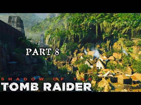 The Hidden City | SHADOW OF THE TOMB RAIDER WALKTHROUGH PART 8