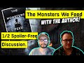 #78 The Monsters We Feed Discussion with Thomas Howard Riley (1/2 Spoiler-Free!)
