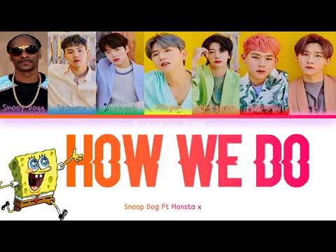 SNOOP DOGG, MONSTA X - 'How We Do' Lyrics [Color Coded Eng] The SpongeBob Movie (Official song)