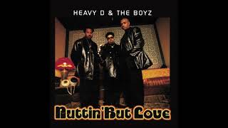 Heavy D  &amp; The Boyz - Nuttin&#39; But Love