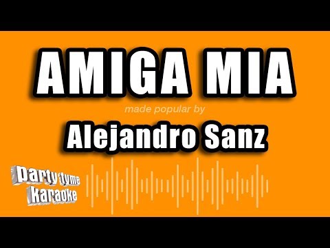 Amiga Mia - Pistas De Alejandro Sanz