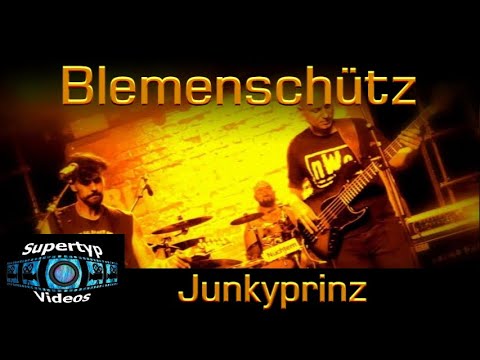 Blemenschütz - Junkyprinz