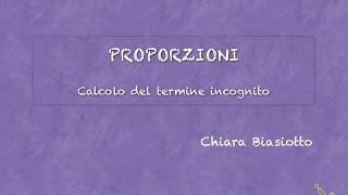 Proporzioni - Calcolo del termine incognito