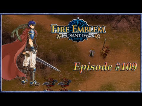 Fire Emblem: Radiant Dawn - Converging Forces, Valtome's Retreat - Episode 109