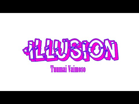 Tuumai Vaimoso - Illusion (Cover)