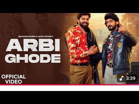 Arbi ghode (official song)masoom sharma jaivir rathee -....