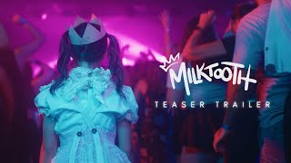 MILKTOOTH (2025) Teaser Trailer