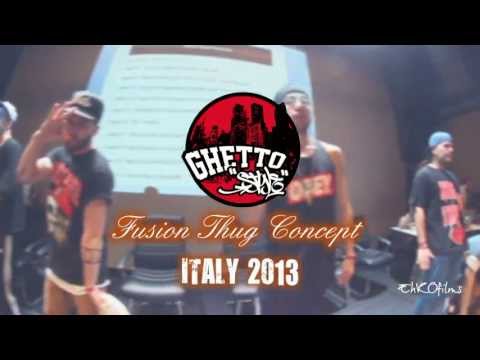 Fusion Thug Concept 2013 ITALY - RECAP - EhKOfilms
